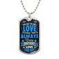 Happy Birthday Husband - The One & Only Forever - Dog Tag