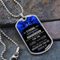 Joshua 1:9 - Be Strong & Courageous, Lord Your God Will Be With You - Dog Tag