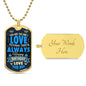 Happy Birthday Husband - The One & Only Forever - Dog Tag