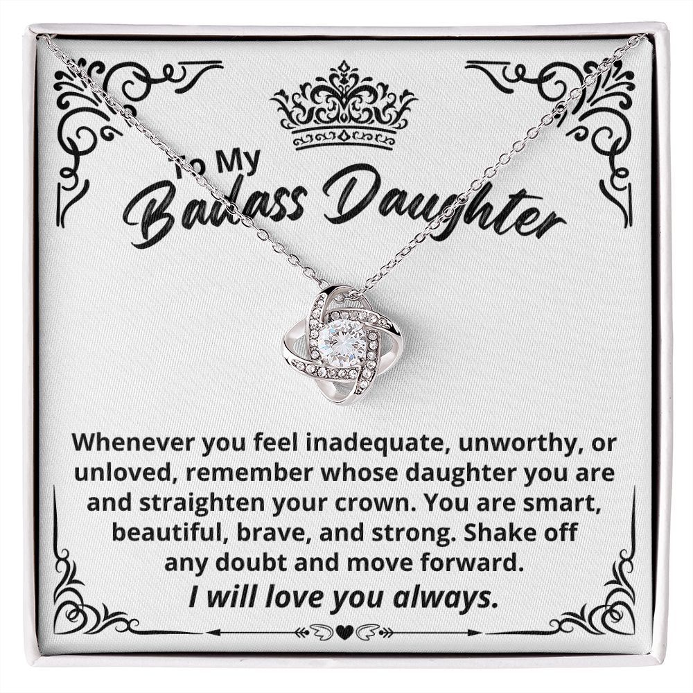 Daughter - My Badass, Straighten Your Crown - Love Knot Necklace